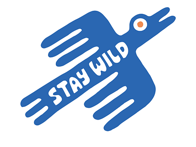 Stay Wild bird blue colors doodle illustration logo type typography wild