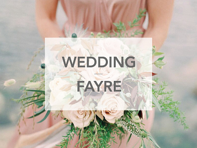 Wedding Fayre design flowers graphic shot ui user ux web website wedding