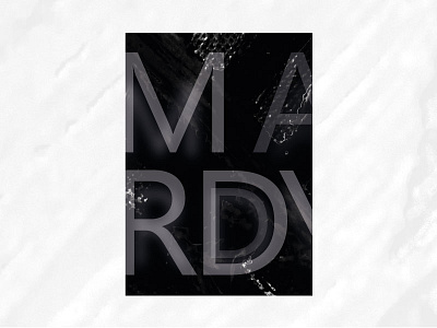 Mardy 2d art branding design graphicdesign graphics monochrome poster textures typography