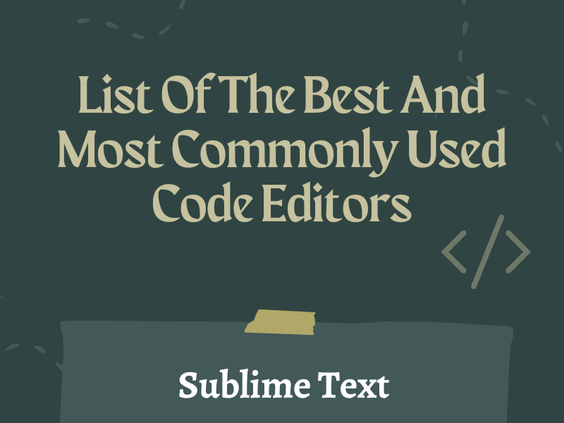 Dribbble - List Of The Best And Most Commonly Used Code Editors.png By ...