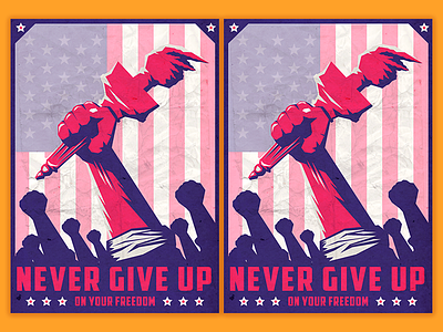 Never Give Up american equality free borders freedom graphic design illustration poster design