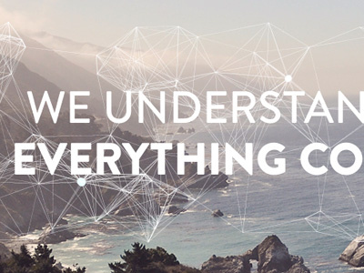 We Understand How Everything Connects branding typography web