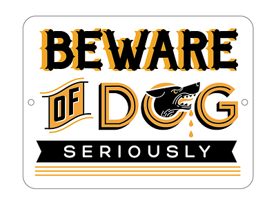 B E W A R E - 1 2 color beware dog drips seriously typography vector