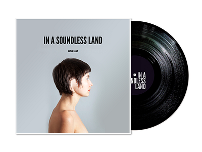 IN A SOUNDLESS LAND - LP art direction band design disc hear lp music photography sound typography