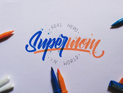 Lettering "Real Hero in World - Mom" 3d animation art branding calligraphy clean design font graphic design handlettering illustration lettering logo logo design minimal motion graphics type typography ux vector