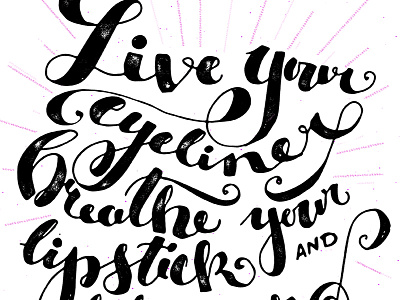 Lady Gaga Beauty Quote - Close Up beauty beauty quote brush lettering calligraphy eyeliner hand lettering hand lettering art lettering lipstick typography