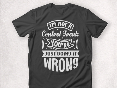 I,m not a control freak, you are just doing it wrong typography