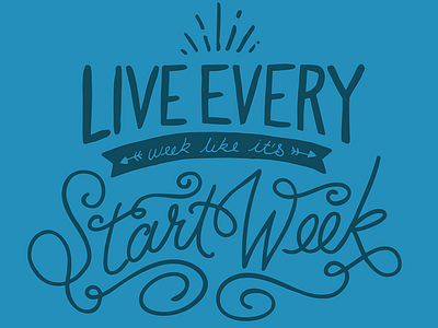 Start Week arrows hand drawn lettering rays script