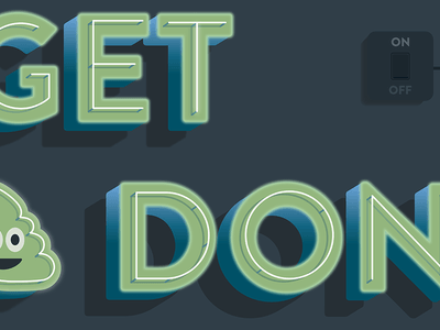 Get Sh*t Done 3d animation lettering poster type