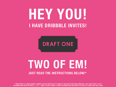 Invites Up for Grabs! contest dribbble invite invite pink