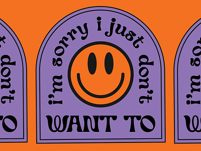 i'm sorry i just don't want to stamp design 70s bold colors branding design funky graphic design illustration logo redbubble retro smiley face trendy vector y2k