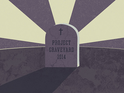 Project Graveyard | 2014