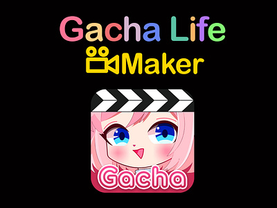 Gacha Life Movie Maker