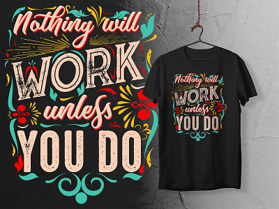 Motivational Quotes Typography T-Shirt Design motivational typography t shirt