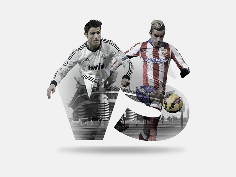 Champions League Final 2016_Real Madrid vs Atletico Madrid ...