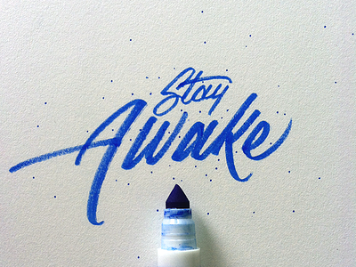 Stay Awake awake calligraphy crayligraphy crayola cursive handlettering lettering stay type typography