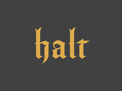 Halt Blackletter