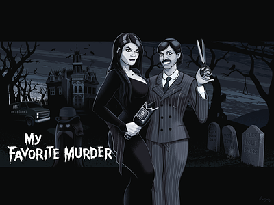 My Favorite Murder X Addams Family adobe illustrator design fan art illustration parody poster typography vector