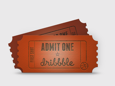 First Shot dribbble illustrator letterpress photoshop texture ticket