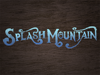Splash Mountain disney photoshop splash mountain typography wdw wood