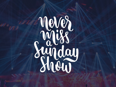 Never Miss a Sunday Show