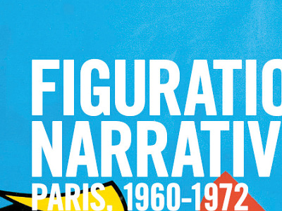 Figuration narrative, Paris 1960 - 1972 exposition grand palais paris print rennes édition
