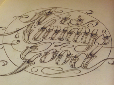 It is Always good doodle hand lettering ornament pencil sketch type