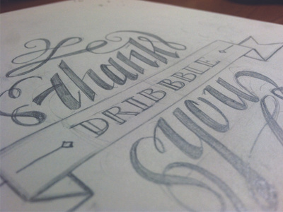 Thanks Dribble design dribbbble hand lettering ornament pencil sketch type