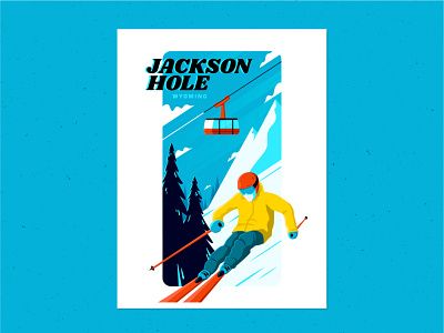 Jackson Hole - Ski Poster series illustrator jackson hole mountain poster design skier skiing snowboard snowboarding tram trees