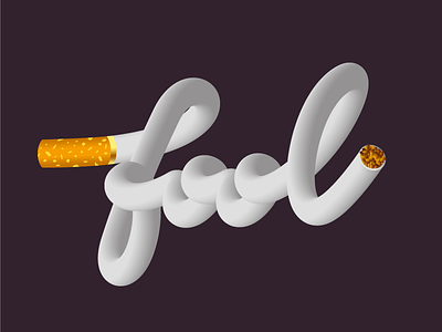 Fool cigarette cigarettes creative design fool gradient gradient design illustration lettering lettering art lettering logo letters lighter simple smoke smoker smoking typograph typography vector