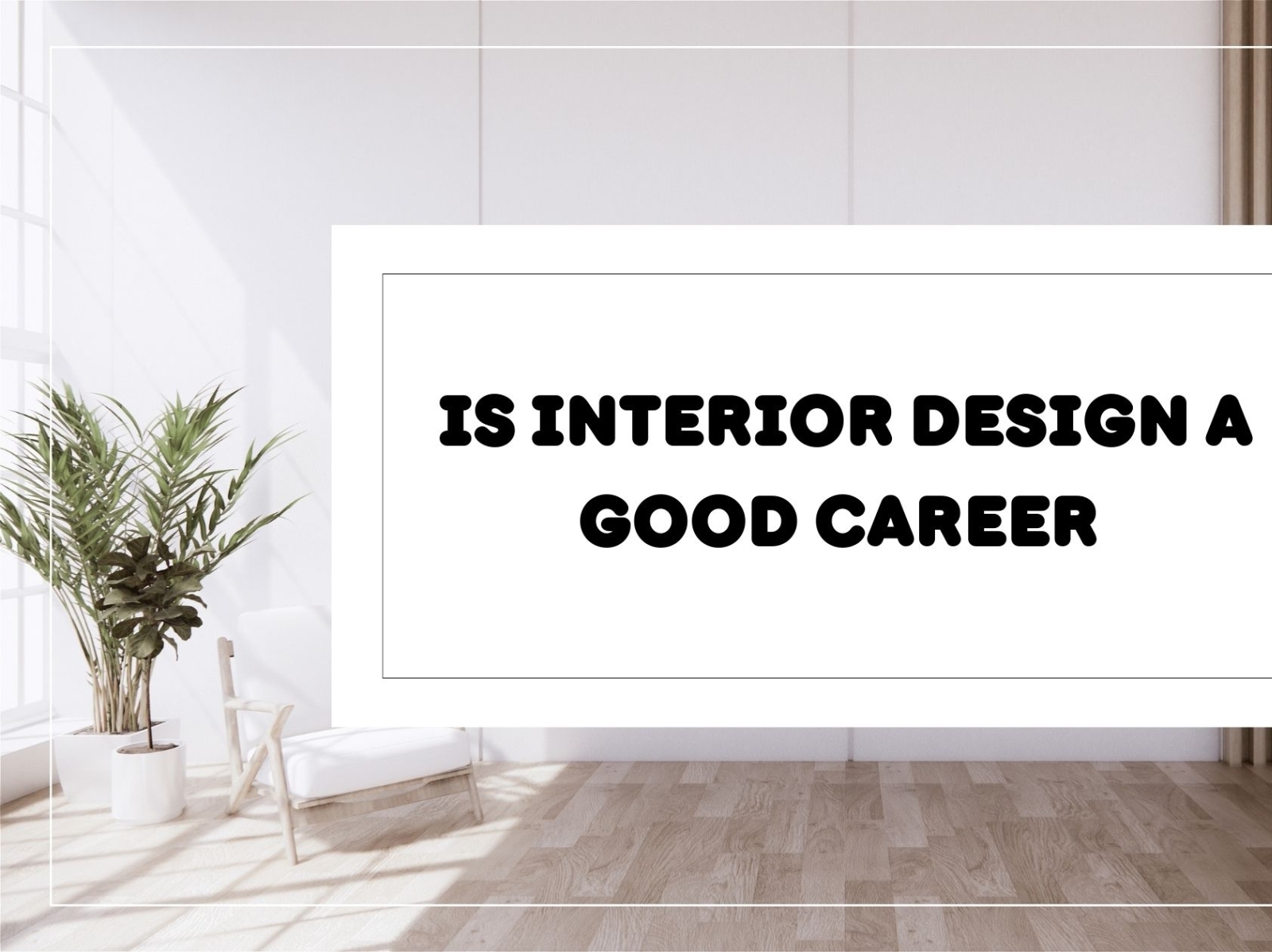 Is Interior Design A Good Career  4x 