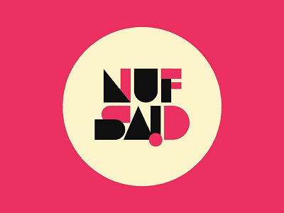 "Nuf Said" Logo