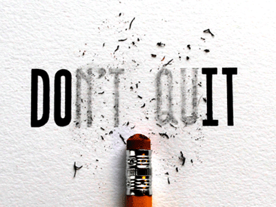 Don't Quit art clean design drawing hand drawn hand lettering illustration lettering logo simple type
