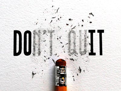 Don't Quit