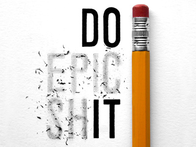 Do Epic Shit 2d art black clean creative drawing hand lettering lettering minimal print quote simple