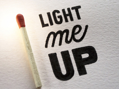 Light Me Up 2d. art black clean creative drawing hand lettering lettering minimal print quote simple