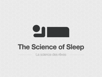 The Science of Sleep