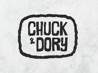 Chuck & Dory Logo V1 aldrich aldricht business food grunge handwritten logo restaurant sketch sketchy tan texture wip
