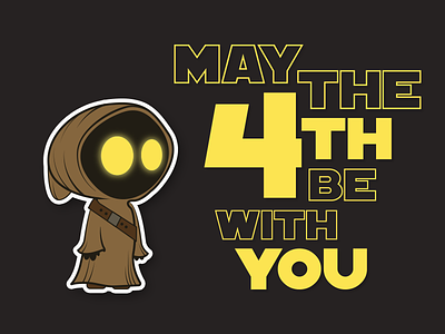 May The 4th Be With You illustration illustrator jawa may the 4th may the 4th be with you photoshop star wars