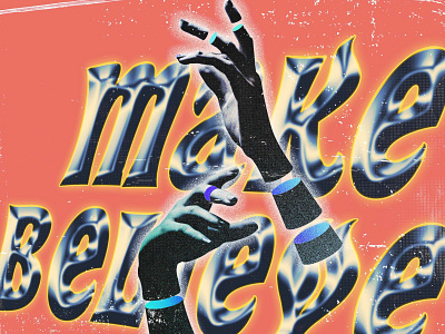 Make Believe 70s design glowing groovy grunge hands illustration magic poster design retro tattoo