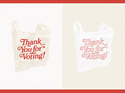 Thank You for Voting with Us bag election get out the vote illustration lettering plastic bag thank you typography vote
