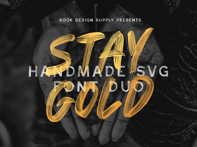 Stay Gold Font Duo brush font fonts handwritten lettering letters logo opentype svg paint painted stay gold typography
