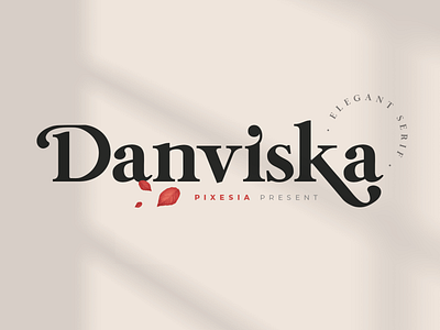 Danviska - An Elegant Serif Typeface design display font font serif font typeface