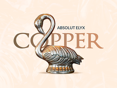 Absolut Elyx Key visual - concept absolut concept copper elyx fabulous flamigo keyvisual luxury manipulation poster retouching wine