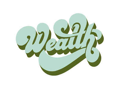 Wealth green handlettering lettering retro font wealth