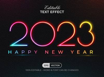 2023 HAPPY NEW YEAR TEXT EFFECT NEON STYLE 2024 text effect alphabet colorful design editable effect font glow letter lettering light modern neon new year night party text typography vector