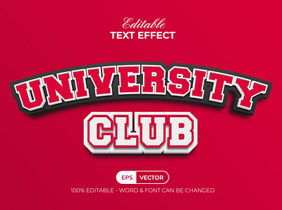 3D Text Effect University Club Style For Illustrator 3d club college design editable effect font letter lettering school sport team text typography univertisty