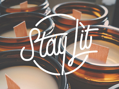 Dribbble stay lit branding candle handlettering handtype lettering logo monoline