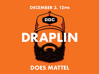 Draplin Poster ddc draplin endreola design illustration poster vector