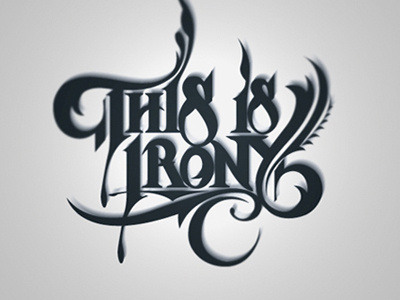This is Irony band decorative hand drawn hard irony letters logo logotype martin metal music ornament rock schmetzer shadow typography
